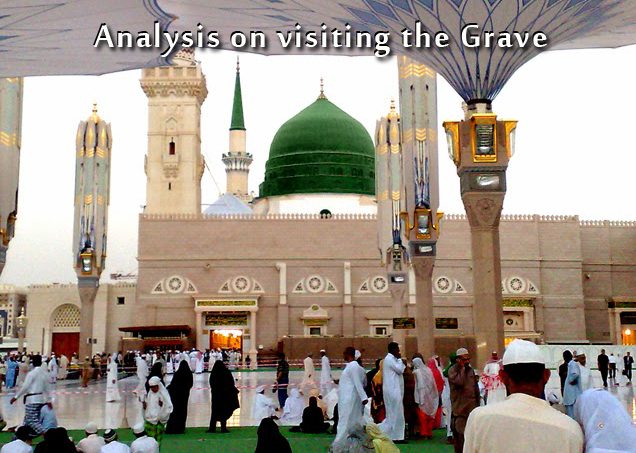 Analysis on visiting the Grave of Prophet (Ziyarat an Nabi)